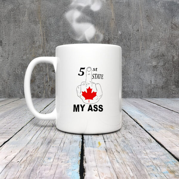 51st State my ass middle finger Mug Coffee