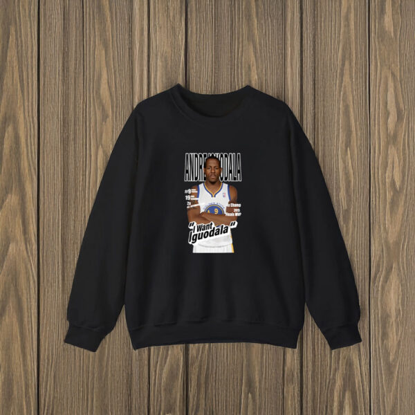 Andre Iguodala I Want Iguodala T-Shirt