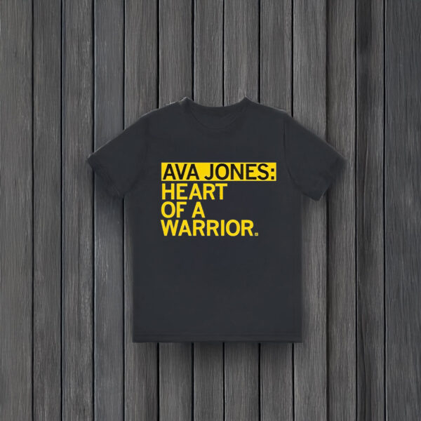 Ava Jones heart of a warrior T-shirts