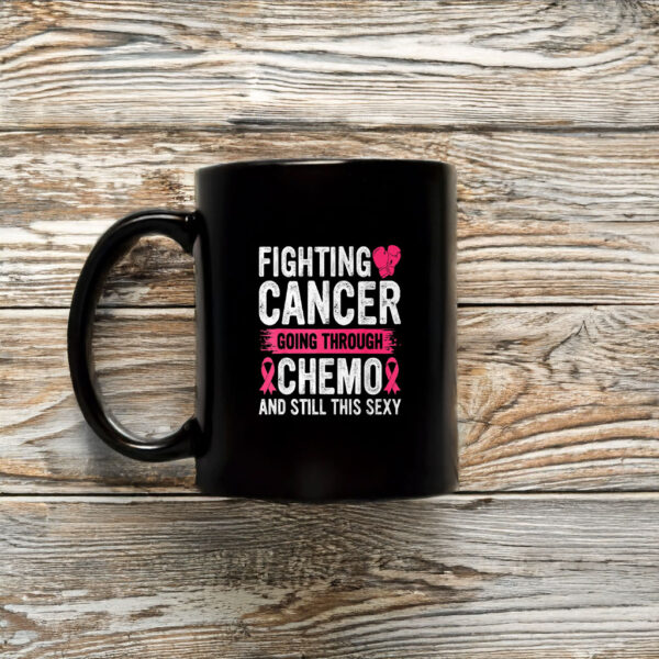 Cancer Fighter Inspirational Quote Chemo Patient Gift Mug Coffee