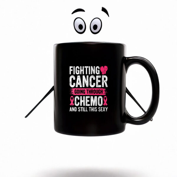 Cancer Fighter Inspirational Quote Chemo Patient Gift Mug Coffee