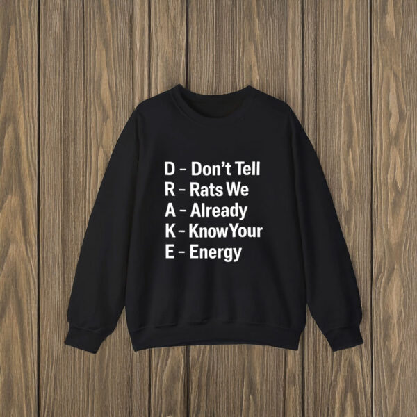 Drake Diss Don’t Tell Rats We Already Killed The Enemy Kendrick Lamar T-shirts