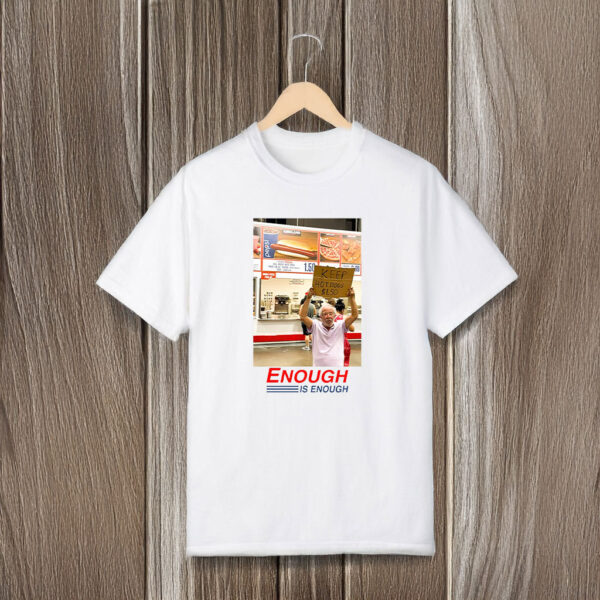 Enough Is Enough Keep Hot Dogs $1.50 Costco T-Shirts