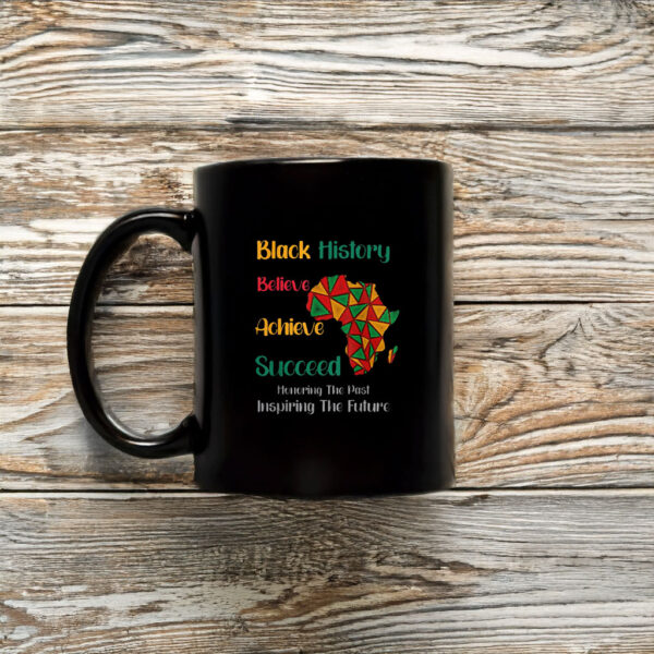 Honoring Past Inspiring Future Black History Month Mug Coffee