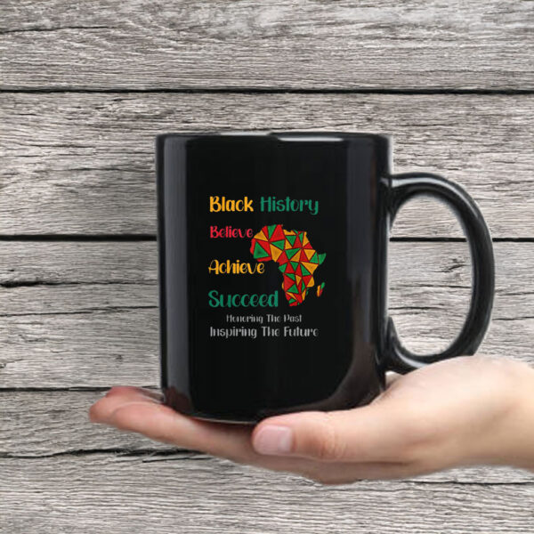 Honoring Past Inspiring Future Black History Month Mug Coffee