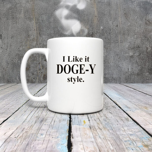 I Like it DOGGY style Mug Coffee