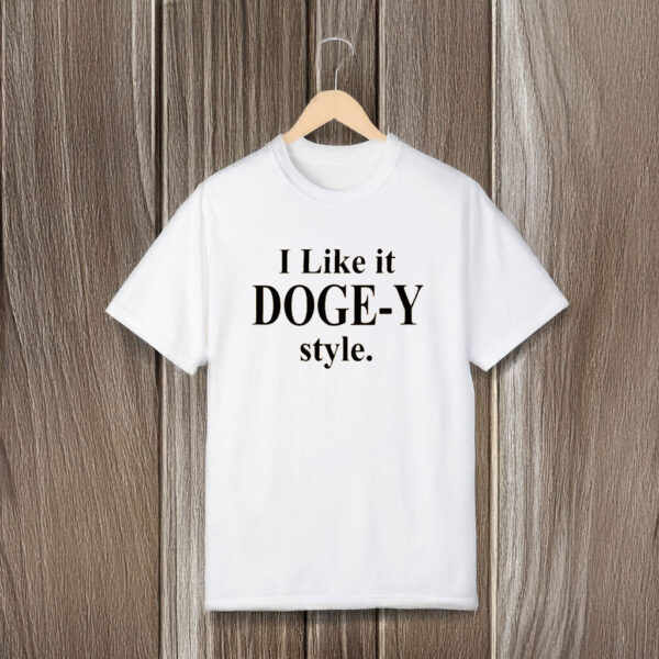 I Like it DOGGY style T-Shirts