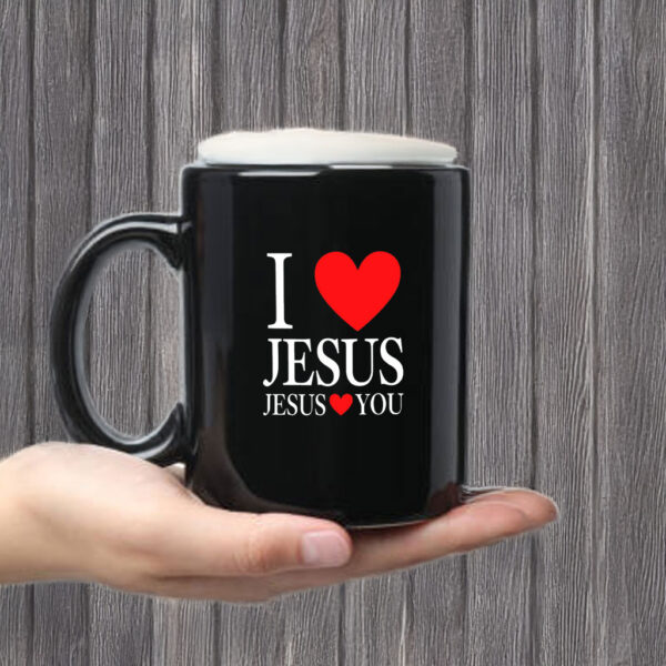 I Love Jesus Jesus Loves You Mug Coffee