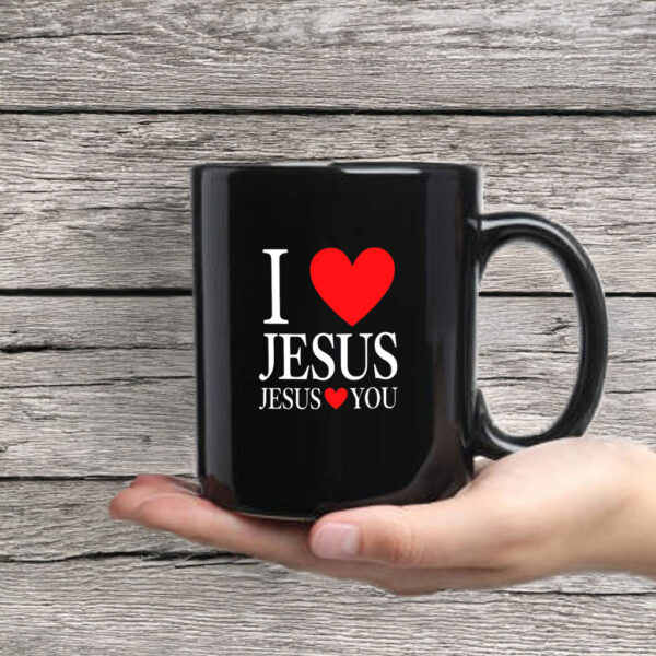 I Love Jesus Jesus Loves You Mug Coffee