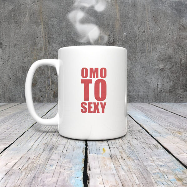 Lotoscuffs Omo To Sexy Mug Coffee