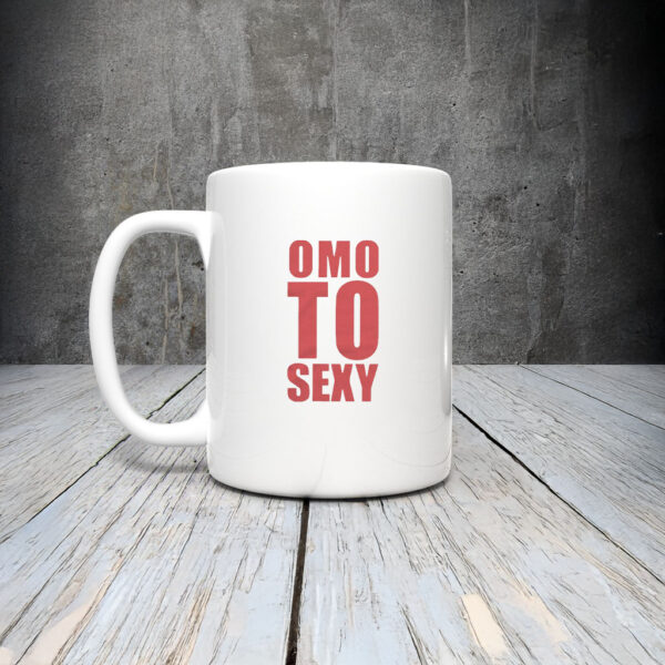 Lotoscuffs Omo To Sexy Mug Coffee