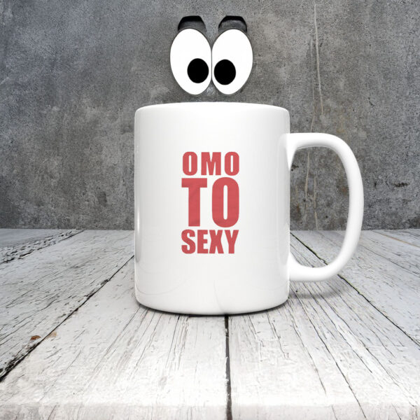 Lotoscuffs Omo To Sexy Mug Coffee