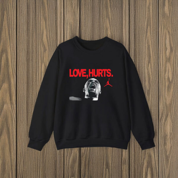 Love Hurts Jordan T-Shirts