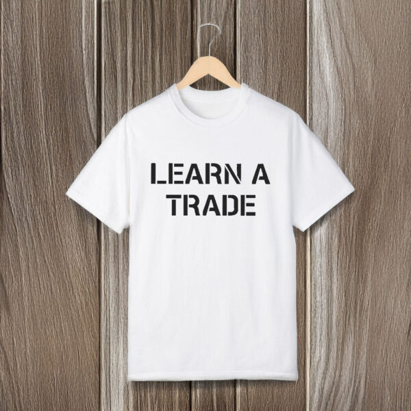 Mary Tiles Texas Learn A Trade T-Shirts