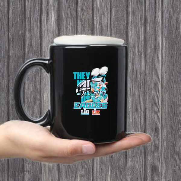 Philadelphia Eagles 2X Champions Super Bowl they not like us Mug Coffee