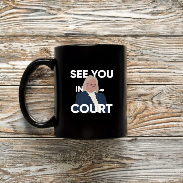 See You in Court Governor Janet Mills Maine Mug Coffee