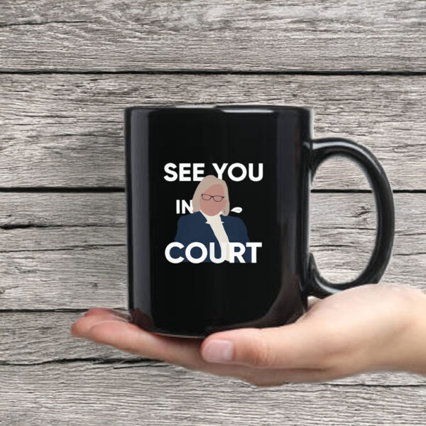 See You in Court Governor Janet Mills Maine Mug Coffee