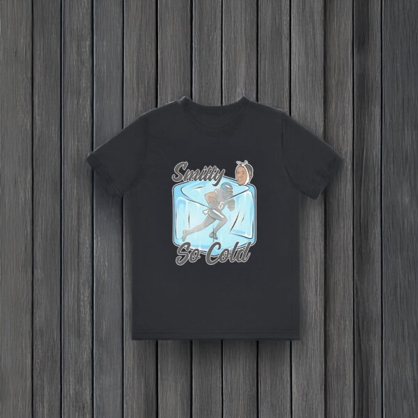 Smitty so cold T-shirts