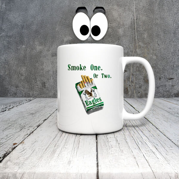 Smoke One Or Two Dynasty Killers Eagles Mug Coffee