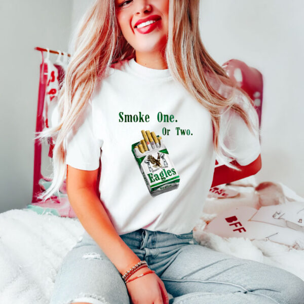 Smoke One Or Two Dynasty Killers Eagles T-Shirts