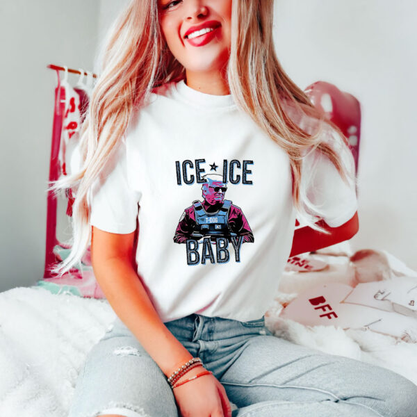 Trump Ice Ice Baby T-Shirts