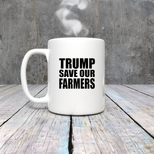 Trump Save Our Farmers Mug Coffee