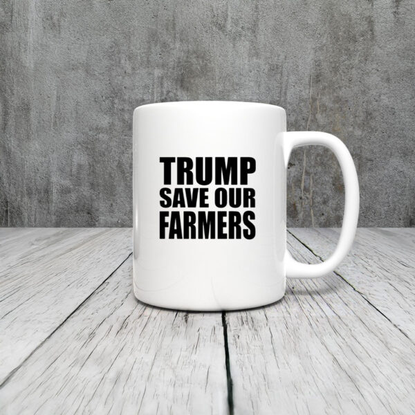 Trump Save Our Farmers Mug Coffee